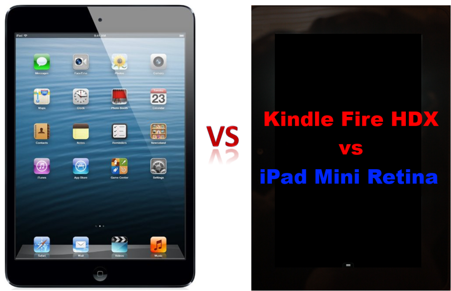 Kindle Fire Hdx Vs Ipad Mini Retina Pros And Cons Of The New Amazon